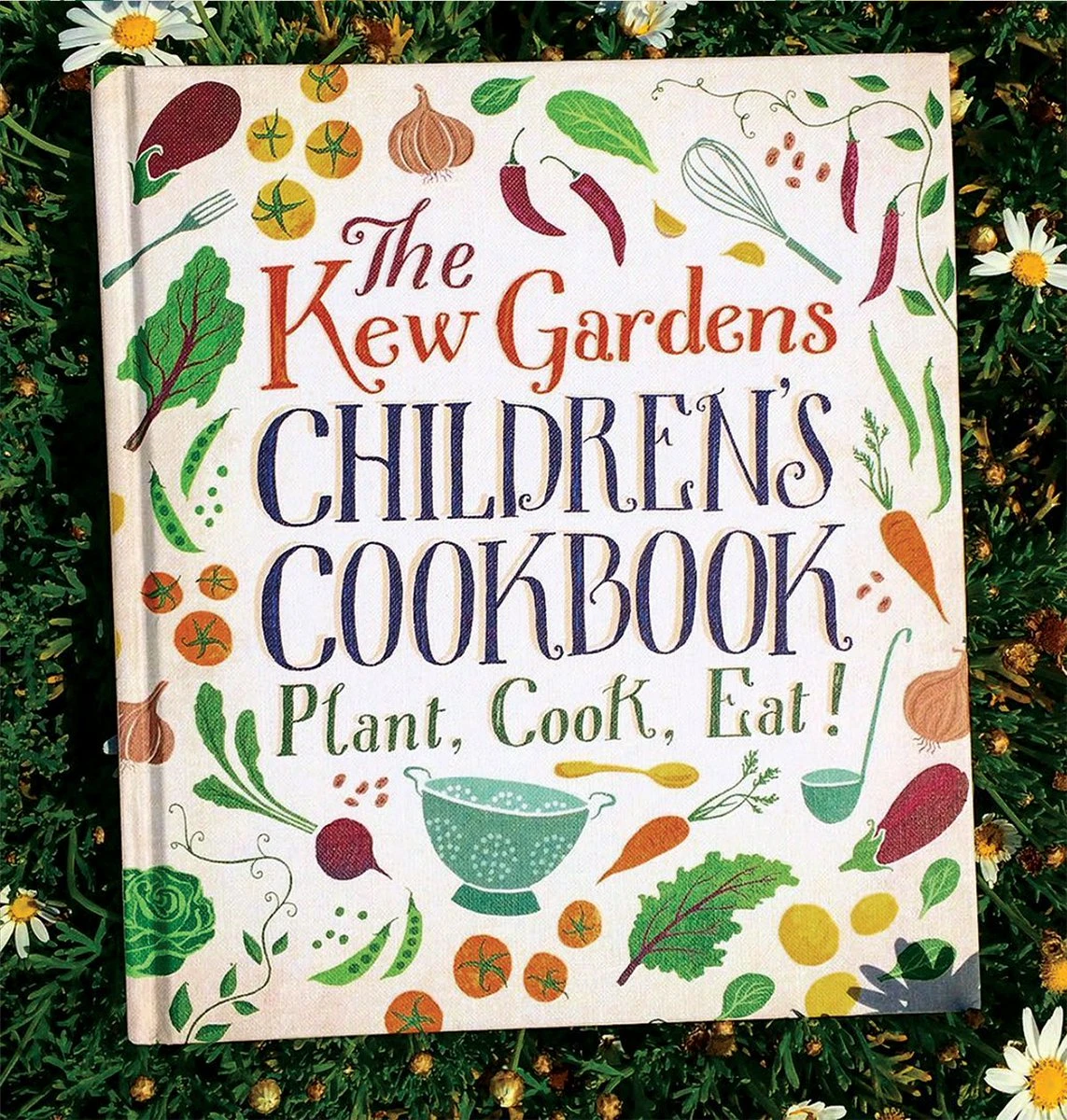 Kew Gardens Childrens Cookbook 1 Kew Gardens Childrens Cookbook